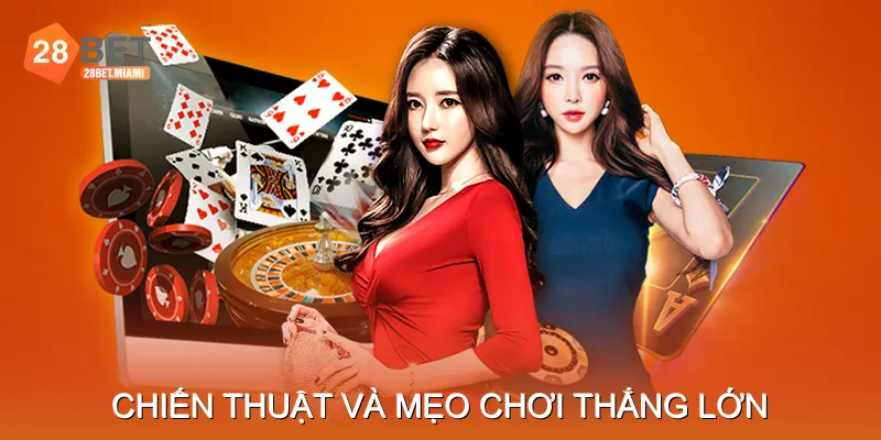 Chiến thuật và mẹo chơi thắng lớn Chiến thuật và mẹo chơi thắng lớn
