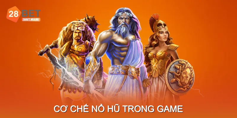 Cơ chế nổ hũ trong game Cơ chế nổ hũ trong game