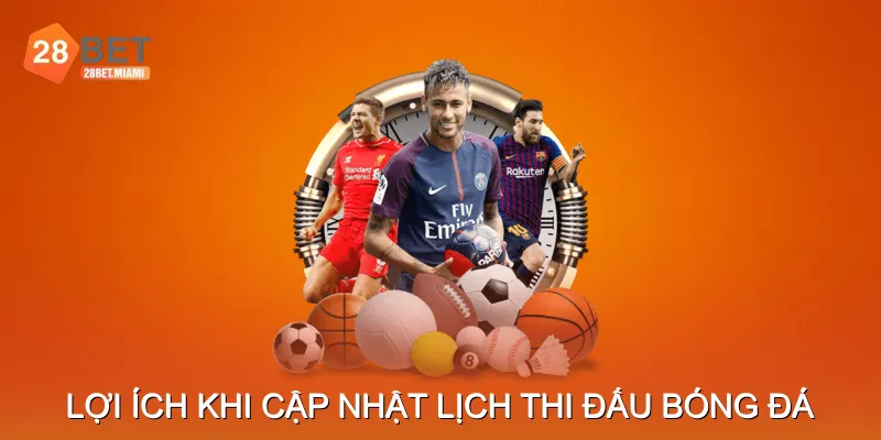 Lợi Ích Khi Cập Nhật Lịch Thi Đấu Bóng Đá Hàng Ngày Lợi Ích Khi Cập Nhật Lịch Thi Đấu Bóng Đá Hàng Ngày